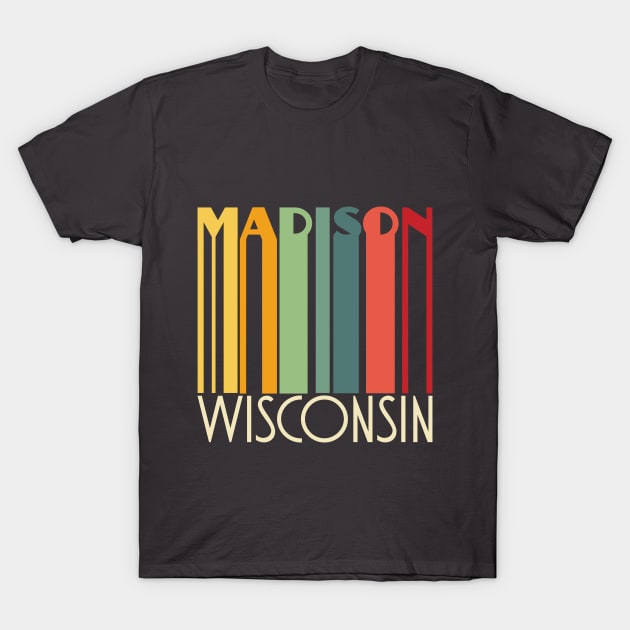 Madison Wisconsin T-Shirt by FontfulDesigns